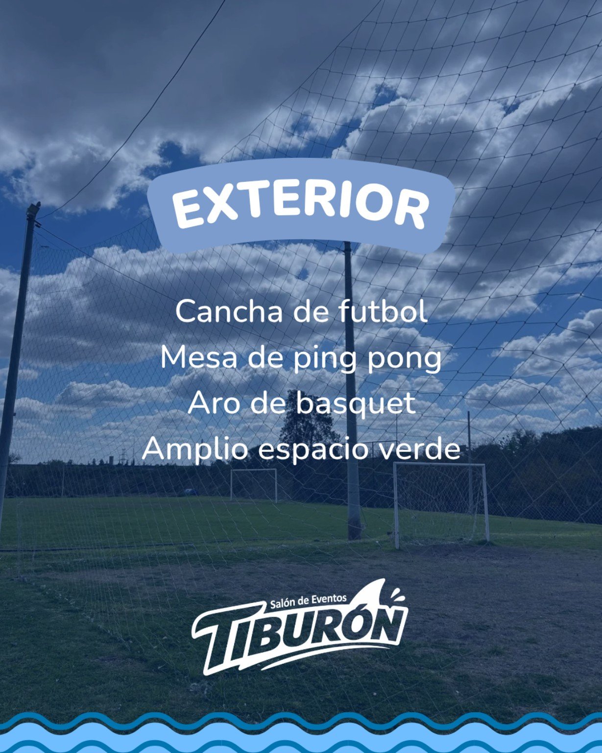 Cancha y espacio exterior del Salón Tiburón
