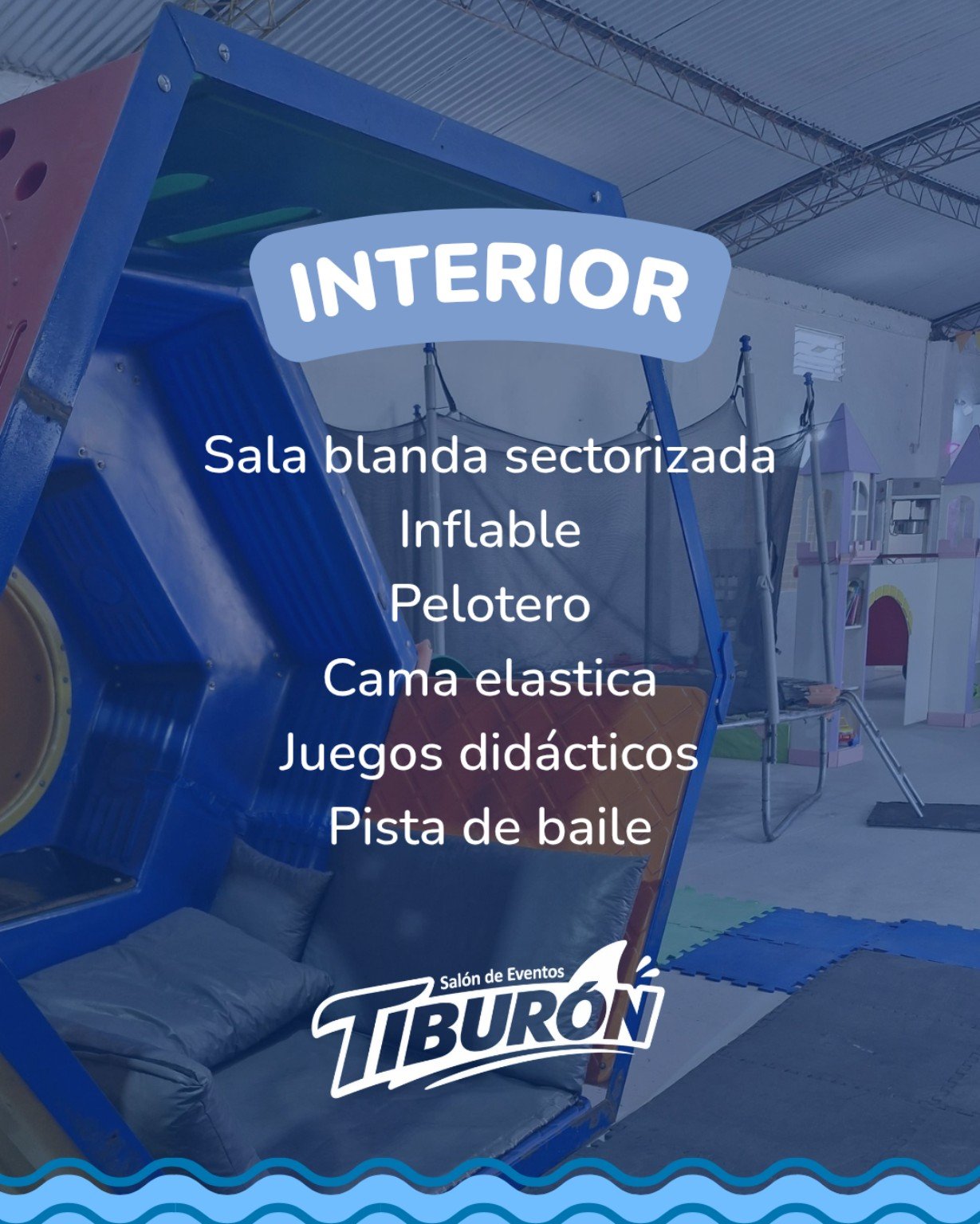 Sector interior con juegos del Salón Tiburón